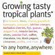 Portada GROWING TASTY TROPICAL PLANTS IN ANY HOME ANYWHERE​